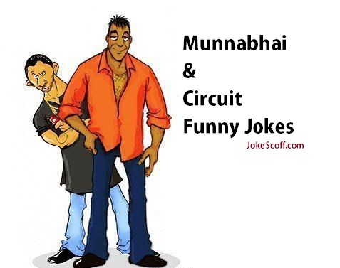 munna bhai and circuit jokes